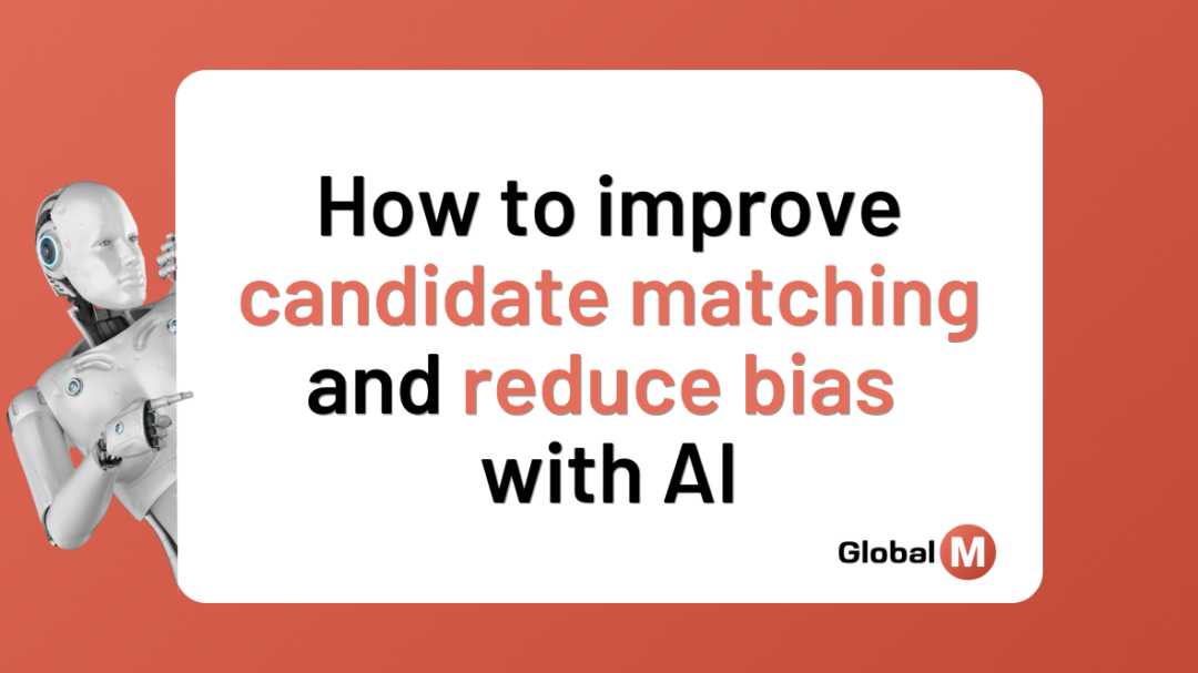 How to improve candidate matching and reduce bias with AI