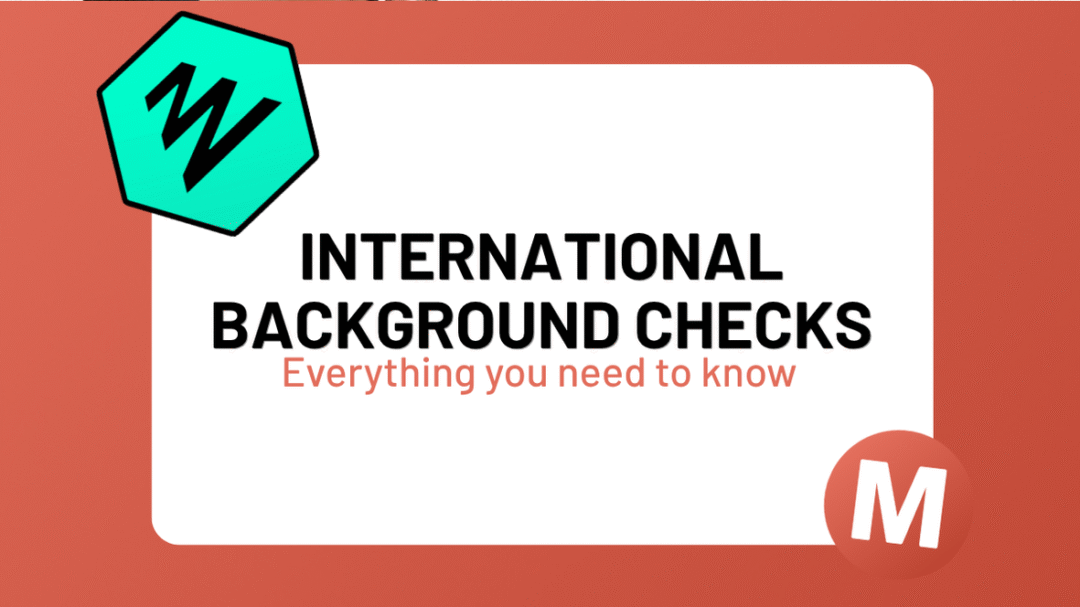 International background checks: Everything you need to know