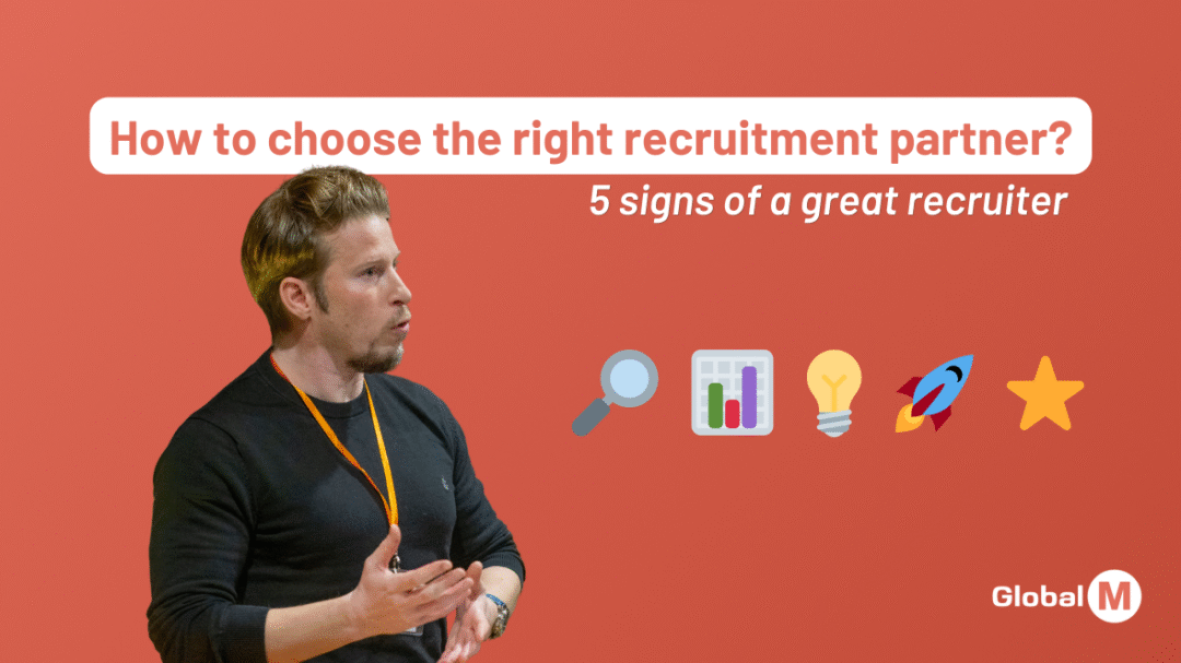How to Choose the Right Recruitment Partner: 5 Signs of a Great Recruiter