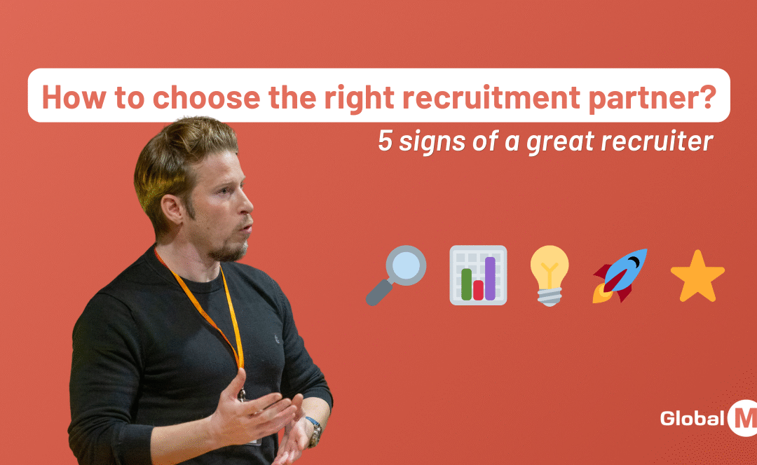 How to Choose the Right Recruitment Partner: 5 Signs of a Great Recruiter