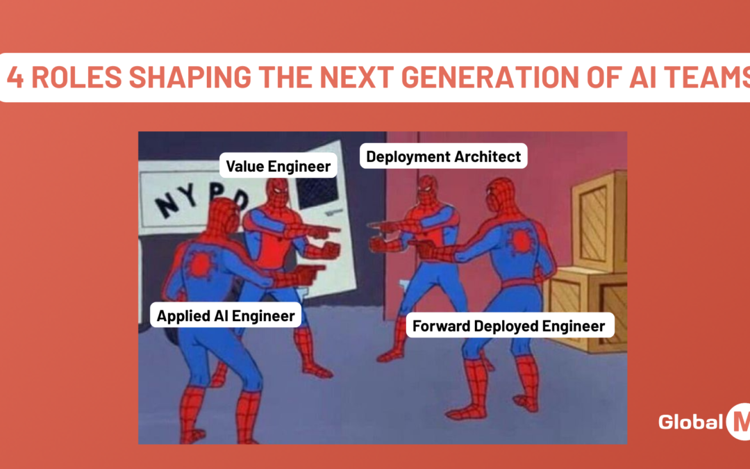 4 roles shaping the next generation of AI teams